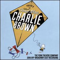 You're a Good Man Charlie Brown [2016 Off-Broadway Cast] - Off-Broadway Cast