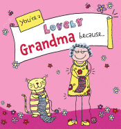 You're a Lovely Grandma Because.  . .