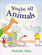 You're All Animals