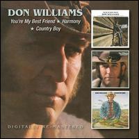 You're My Best Friend/Harmony/Country Boy - Don Williams