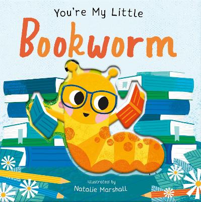 You're My Little Bookworm - Edwards, Nicola