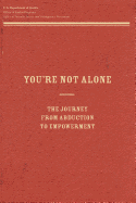 You're Not Alone: The Journey From Abduction to Empowerment