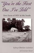 'You're the First One I've Told': New Faces of HIV in the South