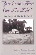 'You're the First One I've Told': New Faces of HIV in the South