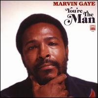 You're the Man - Marvin Gaye