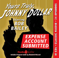 Yours Truly Johnny Dollar: Expense Account Submitted