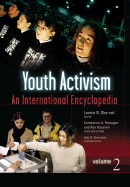 Youth Activism [2 Volumes]: An International Encyclopedia [2 Volumes]