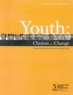 Youth: Choices and Change: Promoting Healthy Behaviors in Adolescents
