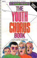 Youth Chorus Book: Volume One - Denson, Al (Compiled by)