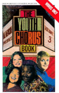 Youth Chorus Book Volume Three - Denson, Al (Compiled by)