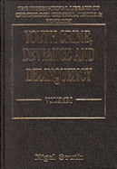 Youth Crime, Deviance, and Delinquency - South, Nigel, Professor (Editor)