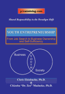 Youth Entrepreneurship: From Job Search to Business Ownership and Self-Sufficiency