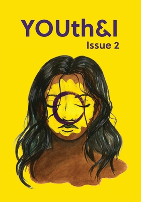YOUth&I Issue 2 - Lum, Steph (Editor)