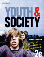 Youth & Society: Exploring the Social Dynamics of Youth Experience
