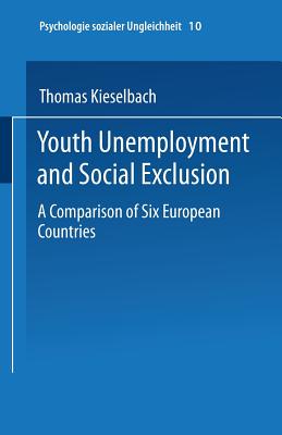 Youth Unemployment and Social Exclusion - Kieselbach, Thomas (Editor)