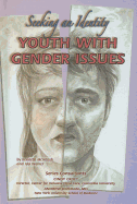 Youth with Gender Issues: Seeking an Identity - McIntosh, Kenneth, and Walker, Ida
