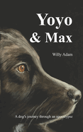 Yoyo & Max: A dog's journey through an apocalypse