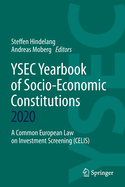 Ysec Yearbook of Socio-Economic Constitutions 2020: A Common European Law on Investment Screening (Celis)