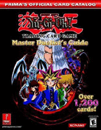 Yu-GI-Oh! Trading Card Game: Master Duelist's Guide: Prima's Official Card Catalog