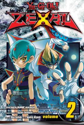 Yu-Gi-Oh! Zexal, Vol. 2 - Takahashi, Kazuki (Creator), and Studio Dice (Creator), and Yoshida, Shin