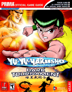 Yu-Yu Hakusho: Dark Tournament: Prima Official Game Guide