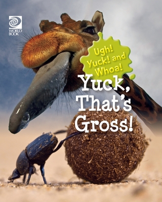 Yuck, That's Gross! - Guibert, Grace