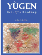 Yugen: Beauty's Roadmap