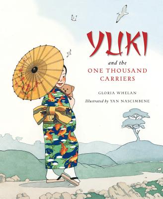 Yuki and the One Thousand Carriers - Whelan, Gloria