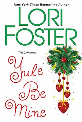 Yule Be Mine - Foster, Lori