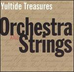Yuletide Treasures: Orchestra & Strings
