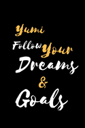 Yumi Follow Your Dreams & Goals: &#35023;&#22320;&#20184;&#12365; &#12494;&#12540;&#12488; / &#12472;&#12515;&#12540;&#12490;&#12523;