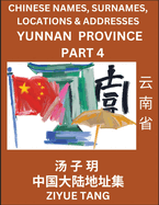 Yunnan Province (Part 4)- Mandarin Chinese Names, Surnames, Locations & Addresses, Learn Simple Chinese Characters, Words, Sentences with Simplified Characters, English and Pinyin