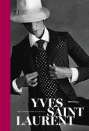 Yves Saint Laurent: The Perfection of Style