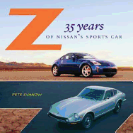 Z: 35 Years of Nissan's Sports Car - Evanow, Pete