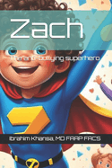 Zach: The anti-bullying superhero