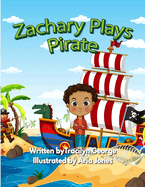 Zachary Plays Pirate