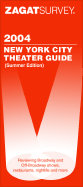 Zagat 2004 New York City Theater (Summer) - Zagat Survey (Creator)