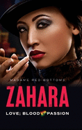 Zahara: Love; Blood & Passion