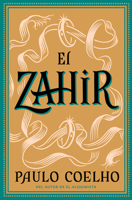 Zahir (Spanish Edition): Una Novela de Obsesi?n - Coelho, Paulo