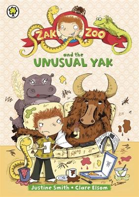 Zak Zoo and the Unusual Yak: Book 4 - Smith, Justine