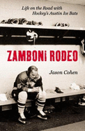 Zamboni Rodeo - Cohen, Jason