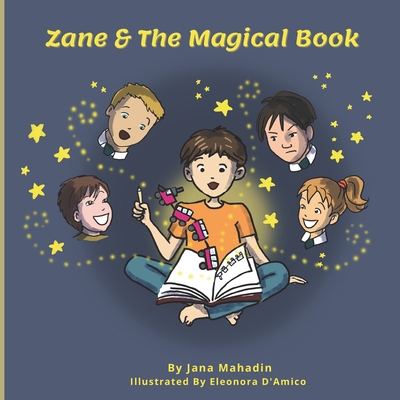 Zane and the magical book - Mahadin Press, Jana S