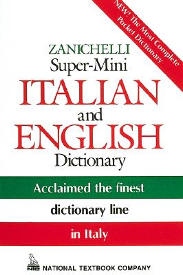 Zanichelli Super-Mini Italian and English Dictionary - National Textbook Company