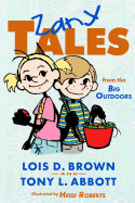 Zany Tales from the Big Outdoors