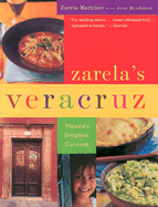 Zarela's Veracruz: Mexico's Simplest Cuisine