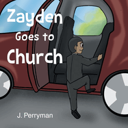 Zayden Goes to Church