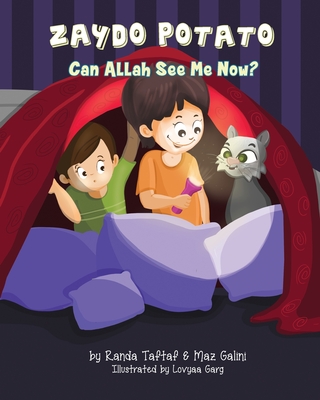 Zaydo Potato: Can Allah See Me Now?: Zaydo Potato: (An Islamic Book Series) - Galini, Maz, and Taftaf, Randa