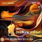 Zbigniew Seifert [Live Recordings 1973 & 1976]