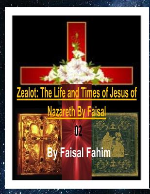 Zealot: The Life and Times of Jesus of Nazareth by Faisal 02 - Deedat, Ahmed, and Fahim, MR Faisal