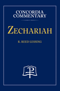 Zechariah - Concordia Commentary